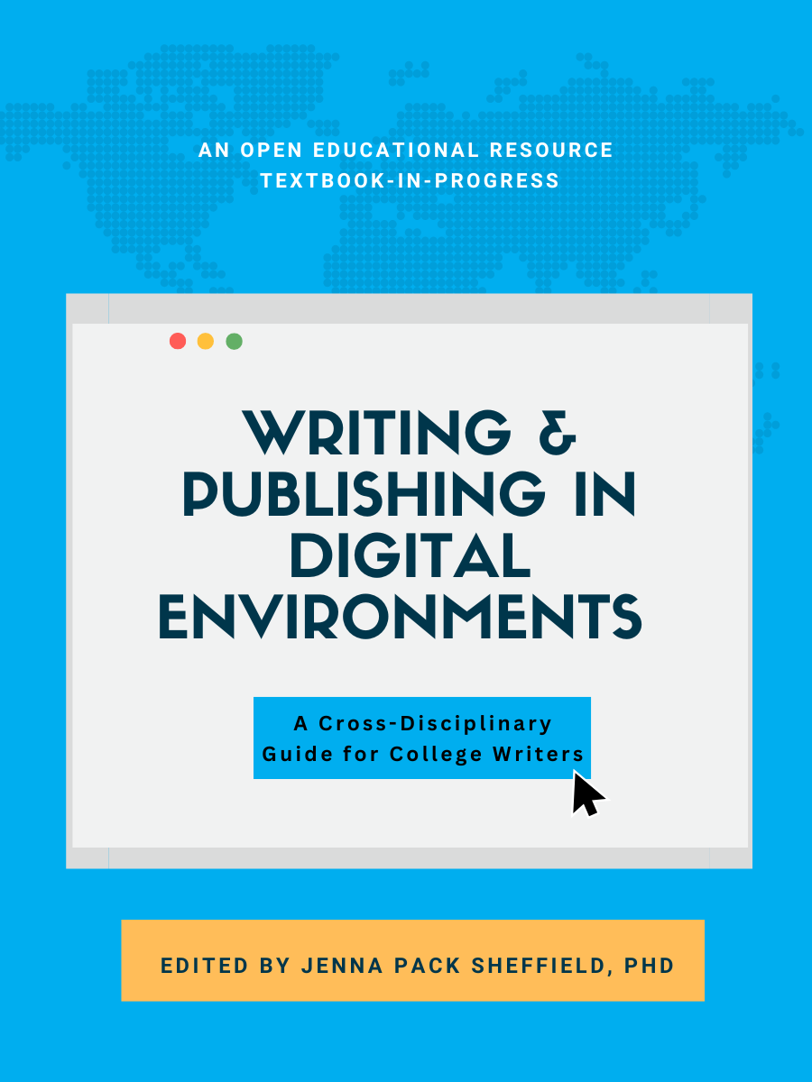 Cover image for Writing and Publishing in Digital Environments: A Cross-Disciplinary Guide for College Writers