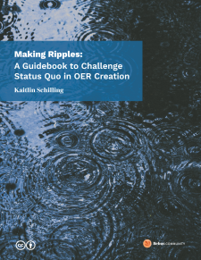 Making Ripples: A Guidebook to Challenge Status Quo in OER Creation book cover